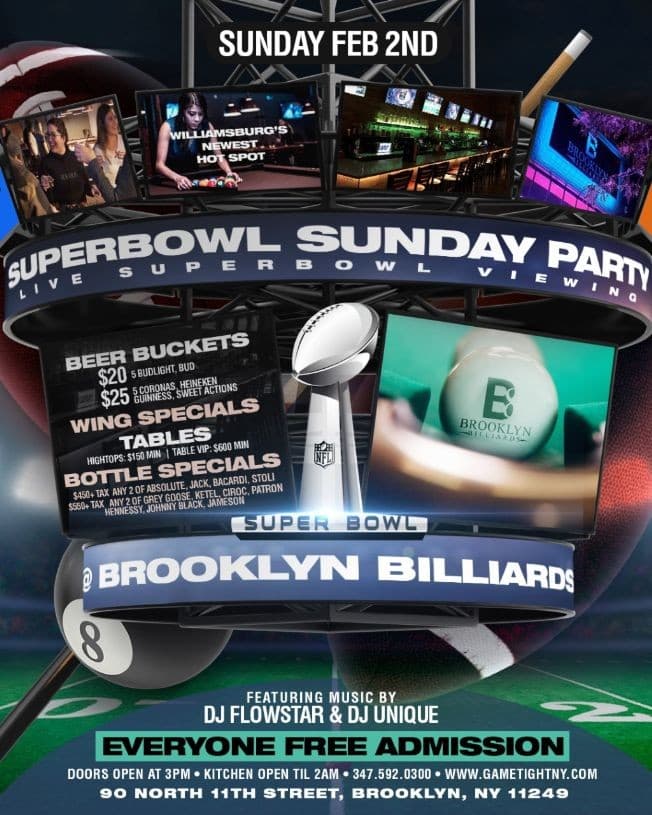 Event - Brooklyn Billiards Superbowl Sunday Viewing party 2020 - Brooklyn, New York - February 2, 2020 | concert tickets
