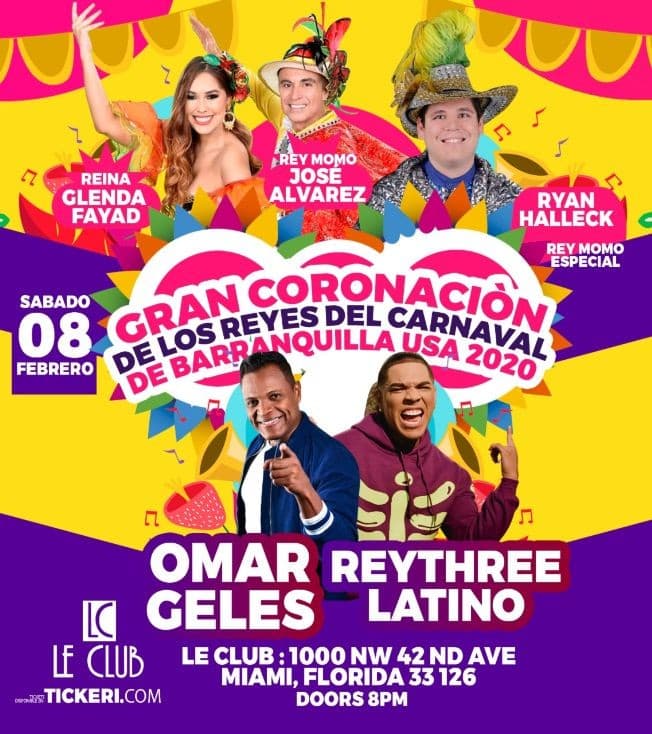 Event - GRAN CORONACIÓN DE LOS REYES DEL CARNAVAL DE BARRANQUILLA USA 2020 CON OMAR GELLES Y REYTHREE LATINO - Miami, Florida - 8 de febrero de 2020 | concert tickets