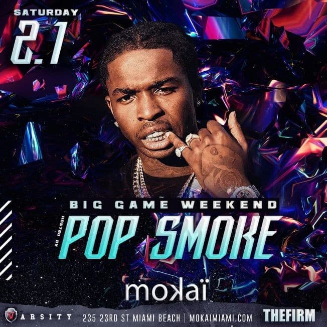 Event - Big Game Weekend Kickoff Pop Smoke Live At Mokai - Miami Beach, Florida - February 1, 2020 | concert tickets