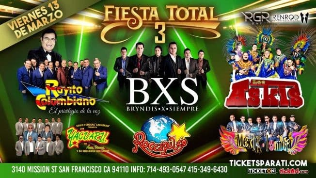 Event - Fiesta Total 3 Con Rayito Colombiano,BXS,Los Askis y Mas En San Francisco,CA CANCELED - San Francisco, California - March 13, 2020 | concert tickets