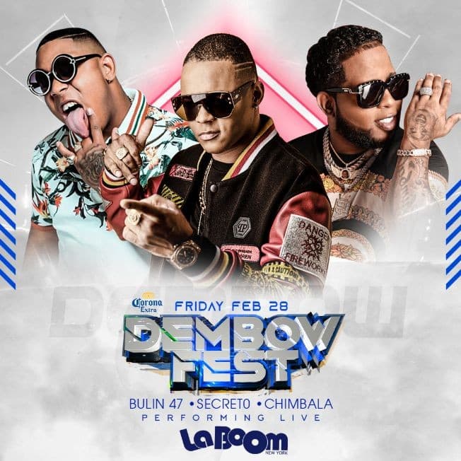 Event - DEMBOW CONCERT |LIVE SECRETO, CHIMBALA & BULIN | LA BOOM 2/28 - Woodside, New York - February 28, 2020 | concert tickets