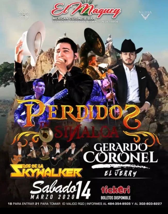 Event - Perdidos de Sinaloa - Gerardo Coronel - Los De la Skywalker CANCELED - Wilmington, Delaware - March 14, 2020 | concert tickets
