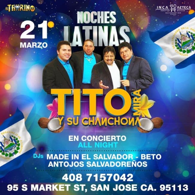 Event - Noches Latinas Tito Mira y Su Chanchona En San Jose,CA - San Jose, California - March 21, 2020 | concert tickets