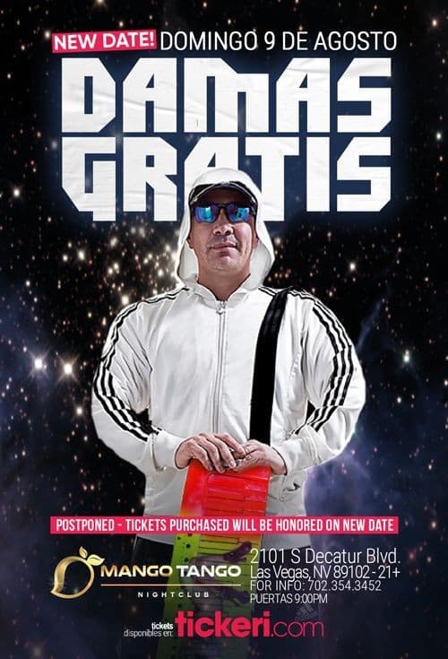 Event - DAMAS GRATIS EN LAS VEGAS CANCELED - Las Vegas, Nevada - August 9, 2020 | concert tickets