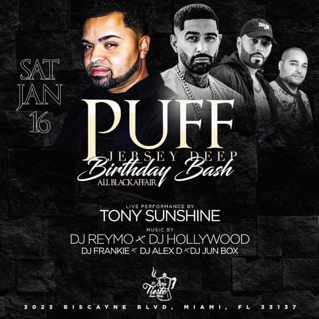Event - Puff Jersey Deep Birthday Bash Tony Sunshine Live At El Otro Tiesto Cafe - Miami, Florida - 16 de enero de 2021 | concert tickets