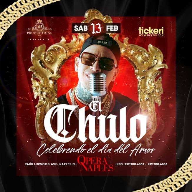 Event - El Chulo en Concierto en Opera Naples - Naples, Florida - February 13, 2021 | concert tickets