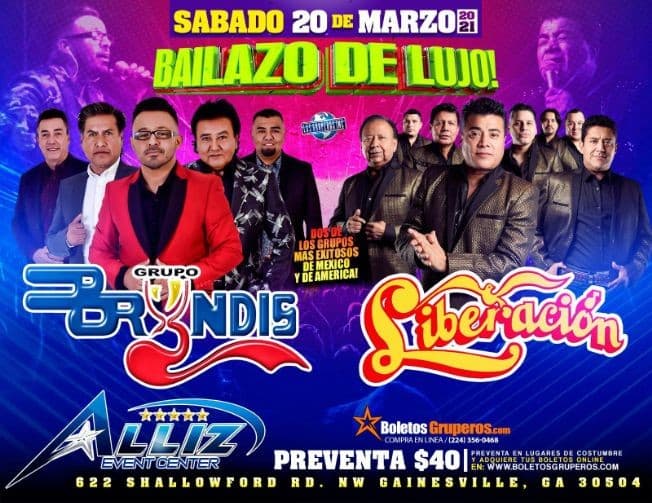 Event - Bailazo de Lujo con Grupo Bryndis y Liberacion en Alliz Event Center! - Gainesville, Georgia - March 20, 2021 | concert tickets
