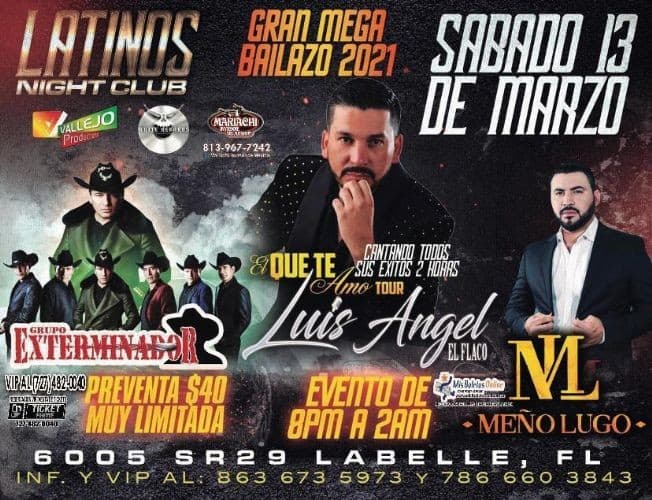 Event - El Que Te Amo Tour con Luis Angel El Flaco, Grupo Exterminador y Meño Lugo en Vivo! - LaBelle, Florida - March 13, 2021 | concert tickets
