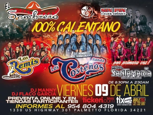 Event - 100% Calentano! En Vivo, Los Remis, Banda Los Costeños y por primera vez, Hnos. Santamaria de Tierra Caliente. - Palmetto, Florida - April 9, 2021 | concert tickets