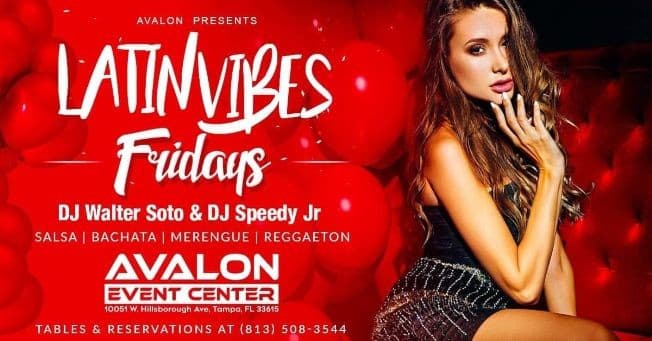 Event - Latin Vibes Fridays at Avalon Event Center - Tampa, Florida - May 14, 2021 | concert tickets