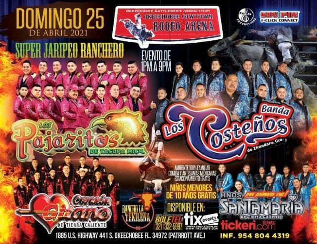 Event - Super Jaripeo Ranchero! Banda Los Costeños, Los Pajaritos de Tacupa Mich., Corazon Gitano de Tierra Caliente, Hnos Santamaria y mas! - Okeechobee, Florida - April 25, 2021 | concert tickets