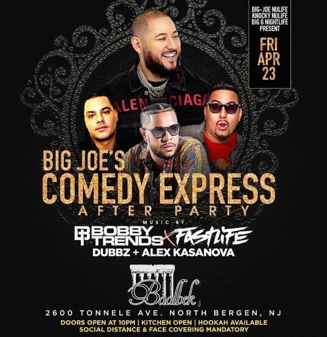 Event - Big Joe Comedy Express After Party DJ Bobby Trends Live At Baablek Lounge - North Bergen, New Jersey - April 23, 2021 | concert tickets