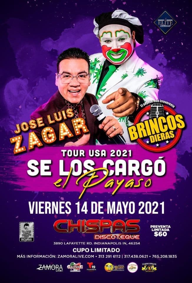 Event - Jose Luis Zagar y El Payaso Brincos Dieras Tour 2021 Se Los Cargo el Payaso! - Indianapolis, Indiana - May 14, 2021 | concert tickets