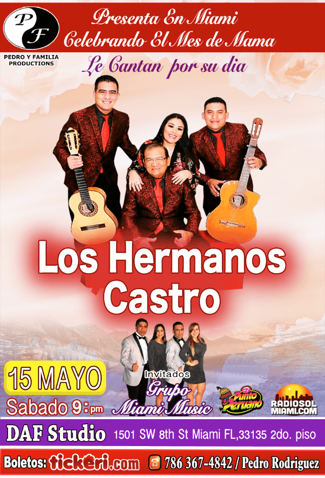 Event - Miami En El Mes De Mama Los Hermanos Castro Le Cantan Por Su Dia - MIAMI, Florida - May 15, 2021 | concert tickets