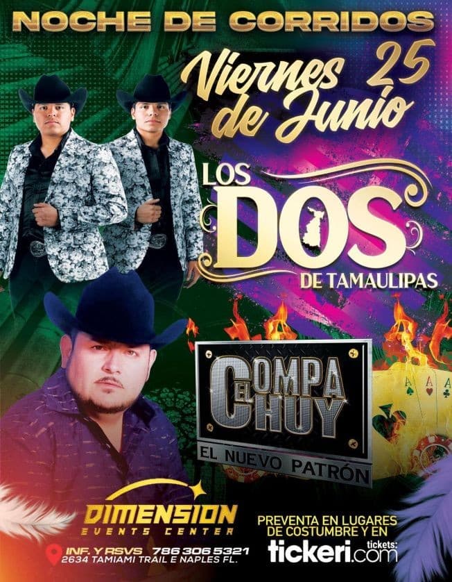Event - Los Dos de Tamaulipas y El Compay Chuy en Vivo! - Naples, Florida - June 25, 2021 | concert tickets