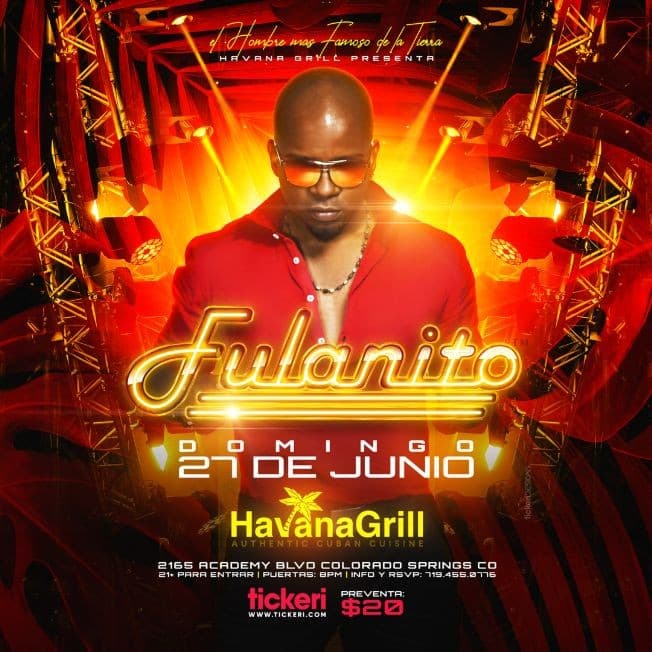 Event - Havana Grill Presenta: Fulanito (El hombre más famoso de la tierra) en Vivo! - Colorado Springs, Colorado - June 27, 2021 | concert tickets