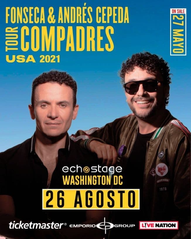 Event - Tour Compadres USA 2021: Fonseca y Andres Cepeda en Concierto! - Washington, District Of Columbia - August 26, 2021 | concert tickets