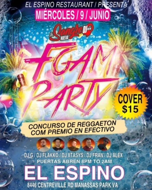 Event - Foam Party con DJ Xtasys, DJ G, DJ Flakko, DJ Frank, DJ Alex y mas en El Espino Restaurant! - Manassas Park, Virginia - June 9, 2021 | concert tickets
