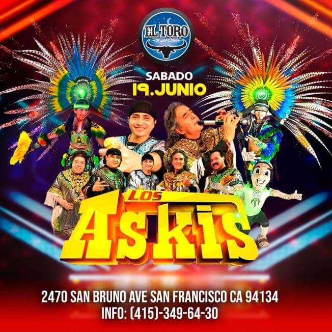 Event - Los Askis en Concierto en El Toro Nightclub! - San Francisco, California - June 19, 2021 | concert tickets