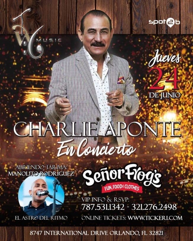 Event - CHARLIE APONTE & MANOLITO RODRIGUEZ EN CONCIERTO 2NIGHT AT SR FROGS - Orlando, Florida - June 24, 2021 | concert tickets