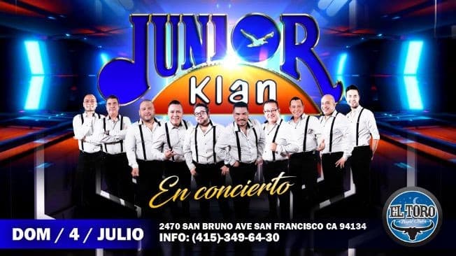 Event - Junior Klan en Concierto en El Toro Night Club de San Francisco! POSPUESTO - San Francisco, California - July 4, 2021 | concert tickets