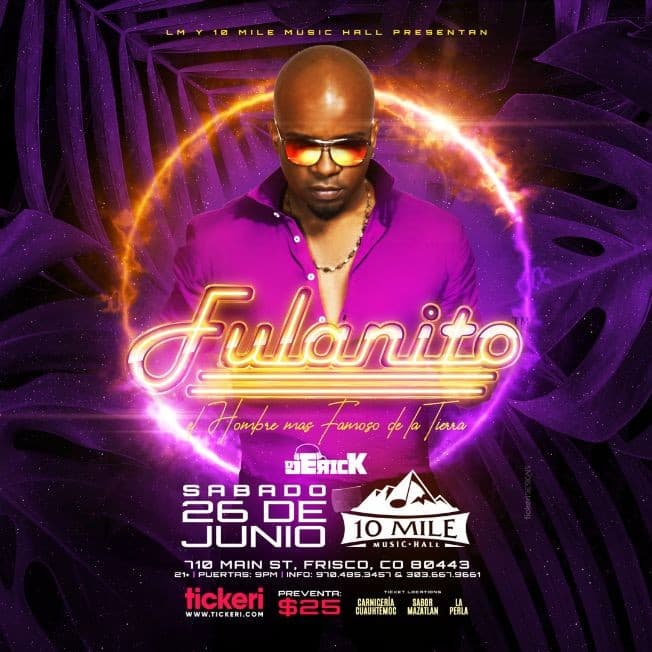 Event - FULANITO (El hombre más famoso de la tierra) Con Todos Sus Exitos en Vivo! - Frisco, Colorado - 26 de junio de 2021 | concert tickets