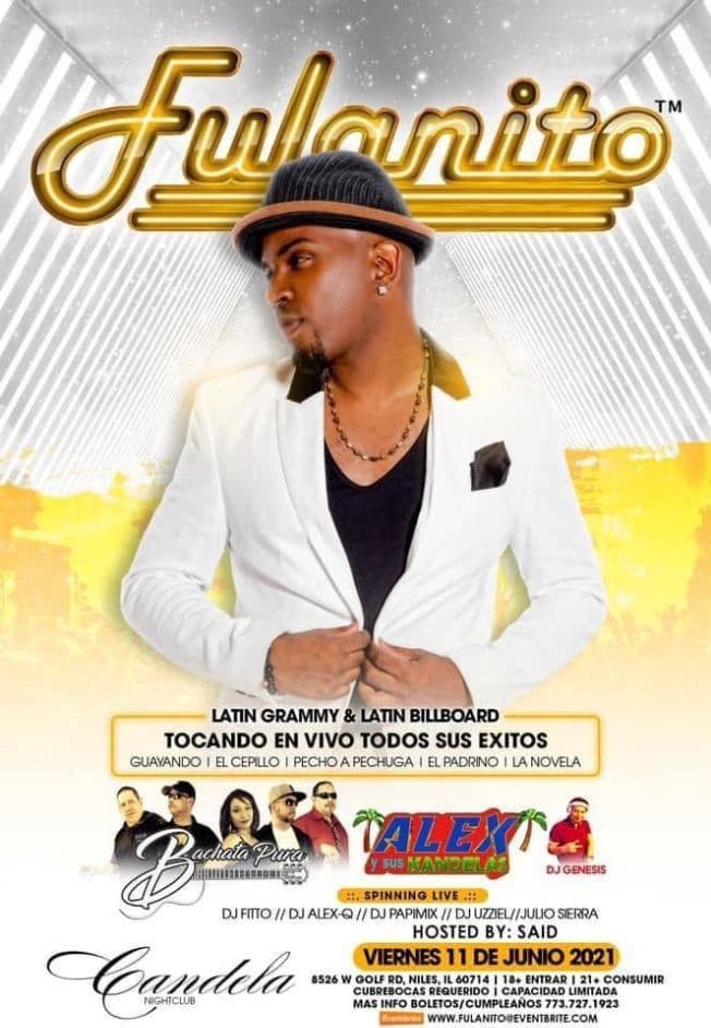 Event - FULANITO AT  CANDELA NIGHTCLUB- ILLINOIS - Niles, Illinois - June 11, 2021 | concert tickets