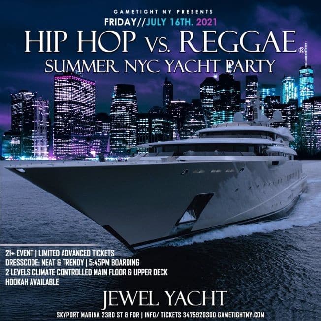 Event - NYC Summer Sunset Hip Hop vs Reggae® Cruise Skyport Marina Jewel Yacht - New York, New York - July 16, 2021 | concert tickets