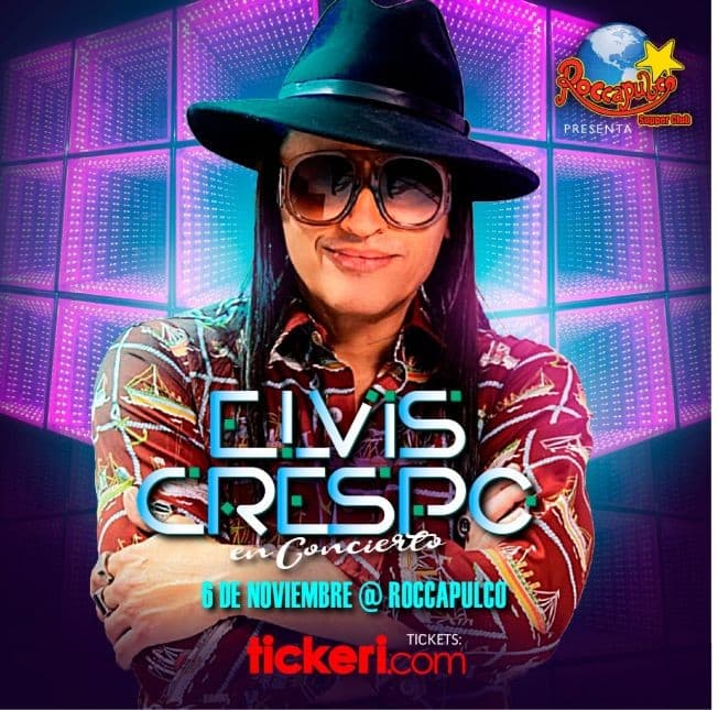 Event - Elvis Crespo en Concierto en Roccapulco - San Francisco, California - November 6, 2021 | concert tickets