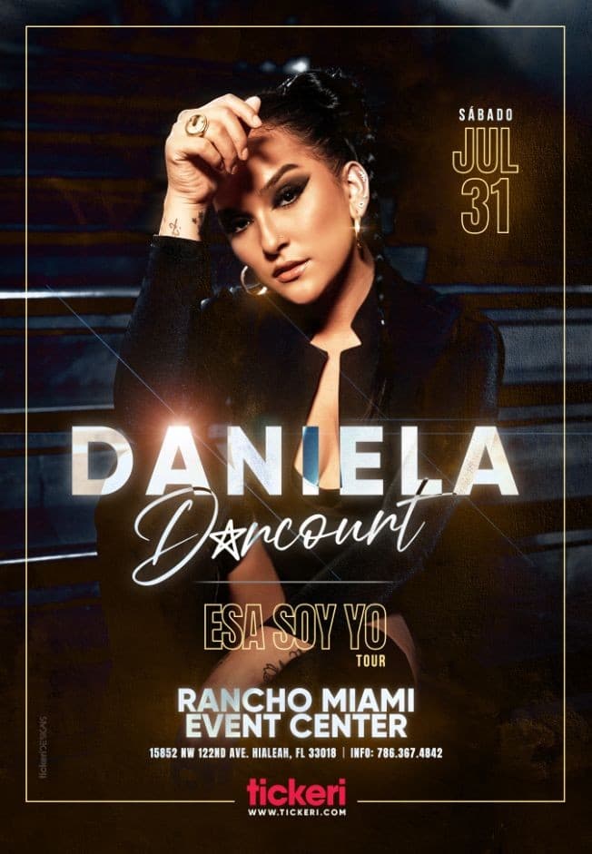 Event - DANIELA DARCOURT EN MIAMI,ESA SOY YO TOUR - Hialeah, Florida - July 31, 2021 | concert tickets