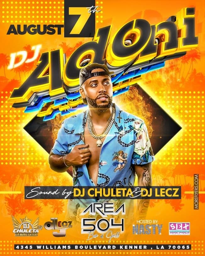 Event - Dj Adoniiiiiiii LMP - Kenner, Louisiana - August 7, 2021 | concert tickets