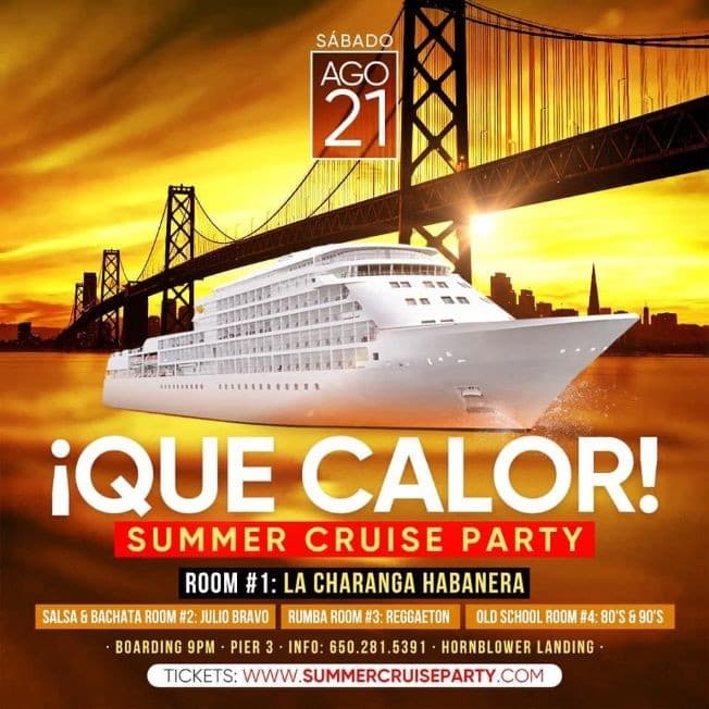 Event - Que Calor  - Summer Cruise Party - San Francisco, California - August 21, 2021 | concert tickets