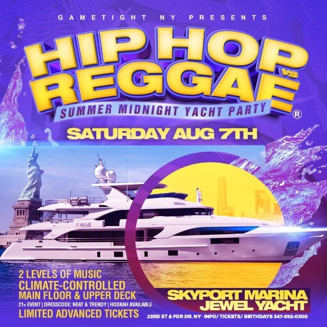 Event - Manhattan Hip Hop vs Reggae® Midnight Summer Cruise Skyport Marina Jewel - New York, New York - August 7, 2021 | concert tickets