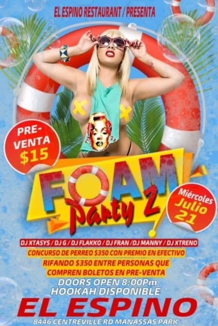 Event - Foam Party #2 en El Espino Restaurant de Manassas! - Manassas Park, Virginia - July 21, 2021 | concert tickets