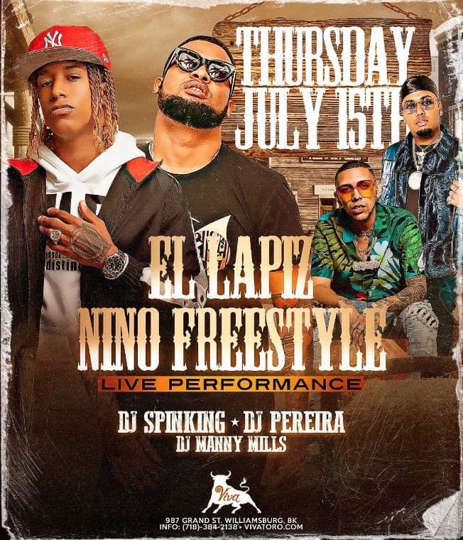 Event - EL LAPIZ, NINO FREESTYLE LIVE PERFORMANCE - Brooklyn, New York - July 15, 2021 | concert tickets