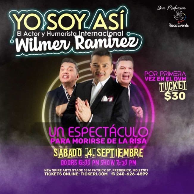 Event - "YO SOY ASI". Espectáculo-Stand Up Con WILMER RAMÍREZ - Frederick, Maryland - September 4, 2021 | concert tickets