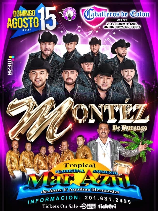 Event - GRUPO MONTEZ DE DURANGO. TROPICAL EL ORIGINAL CONJUNTO MAR AZUL DE JESUS Y AQUILINO HERNANDEZ EN CONCIERTO ! UNION CITY NEW JERSEY - Union City, New Jersey - August 15, 2021 | concert tickets