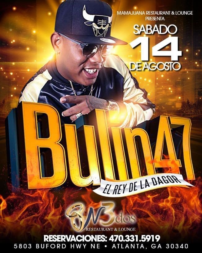 Event - BULIN 47 EL REY DE LA DAGOR EN CONCIERTO ! ATLANTA GEORGIA - Atlanta, Georgia - August 14, 2021 | concert tickets