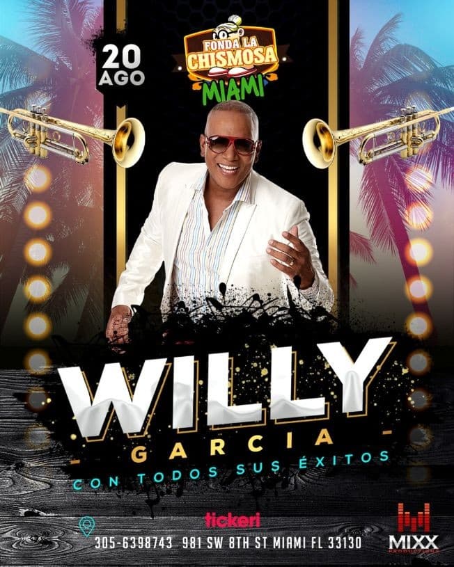 Event - WILLY GARCIA CON TODOS SUS EXITOS EN CONCIERTO ! MIAMI FLORIDA - Miami, Florida - August 20, 2021 | concert tickets
