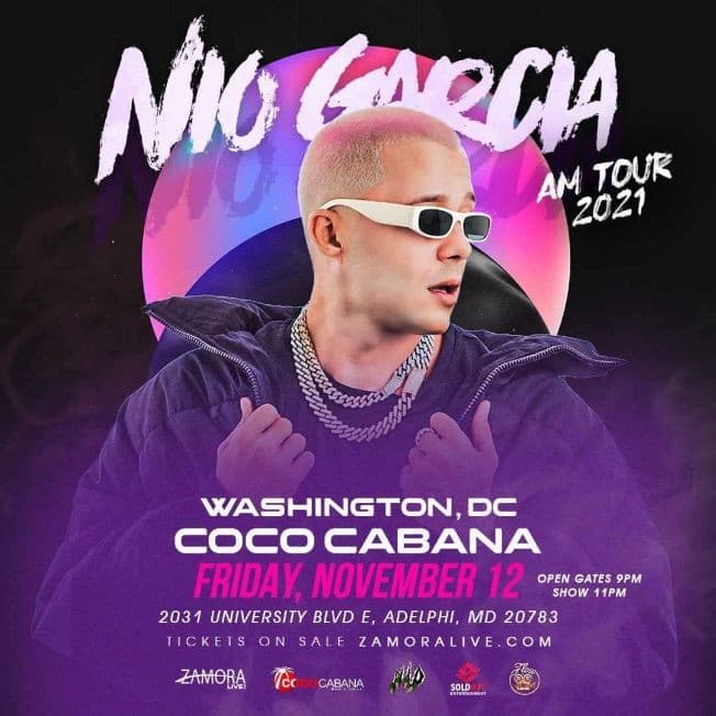 Event - NIO GARCIA AM TOUR 2021 ! - Adelphi, Maryland - November 12, 2021 | concert tickets