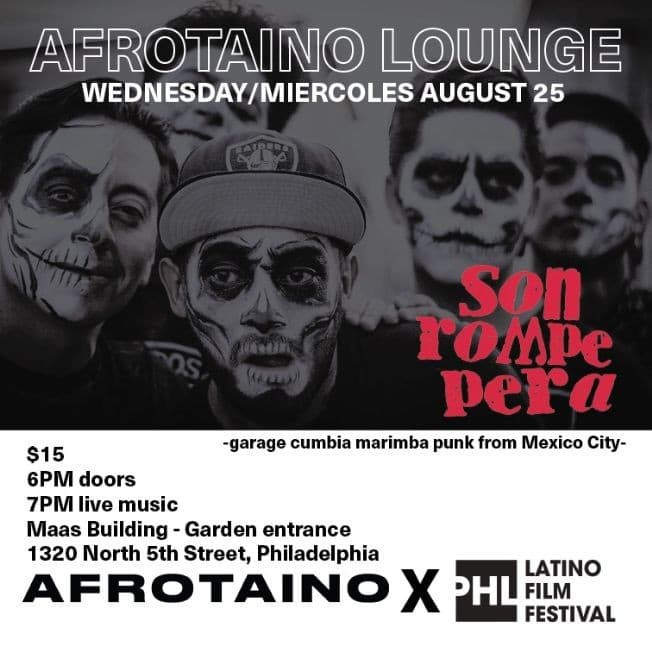 Event - AFROTAINO LOUNGE featuring SON ROMPE PERA - Philadelphia, Pennsylvania - August 25, 2021 | concert tickets