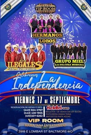 Event - CELEBREMOS LA INDEPENDENCIA - HERMANOS LOBOS - LOS ILEGALES DE LIMPIRIA-GRUPO MIEL - BALTIMORE MARYLAND - Baltimore, Maryland - September 17, 2021 | concert tickets