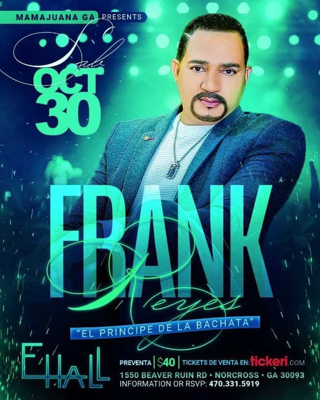 Event - FRANK REYES EL PRINCIPE DE LA BACHATA EN VIVO ! NORCROSS GEORGIA - Norcross, Georgia - October 30, 2021 | concert tickets