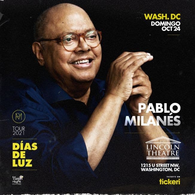 Event - PABLO MILANES EN VIVO, DIAS DE LUZ TOUR 2021 ! WASHINGTON DC - Washington, District Of Columbia - October 24, 2021 | concert tickets