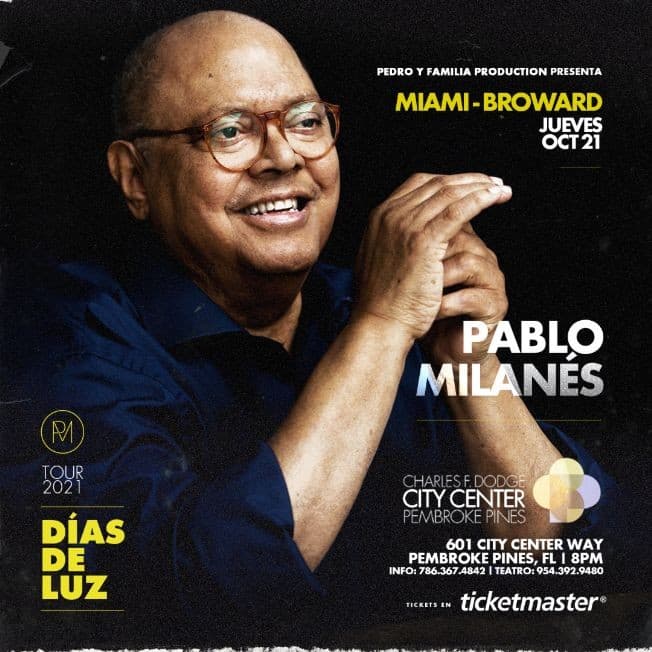 Event - PABLO MILANES EN VIVO, DIAS DE LUZ TOUR 2021 ! PEMBROKE PINES FLORIDA - Pembroke Pines, Florida - October 21, 2021 | concert tickets