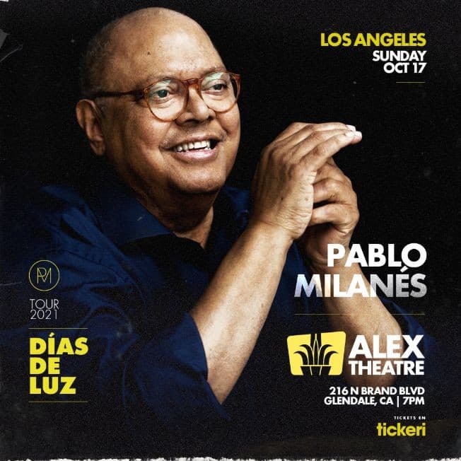 Event - PABLO MILANES EN VIVO, DIAS DE LUZ TOUR 2021 ! LOS ANGELES - Glendale, California - October 17, 2021 | concert tickets