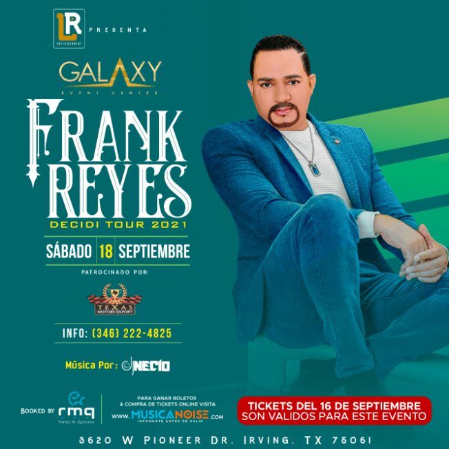 Event - Frank Reyes ( Dallas, TX ) - Irving, Texas - September 18, 2021 | concert tickets