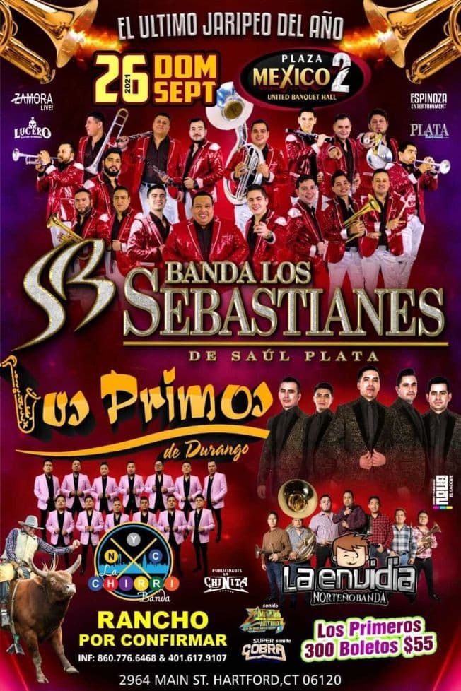 Event - BANDA LOS SEBASTIANES DE SAUL PLATA, LOS PRIMOS DE DURANGO, LA ENVIDIA NORTEÑO BANDA EN VIVO ! HARTFORD CONNECTICUT - Hartford, Connecticut - September 26, 2021 | concert tickets
