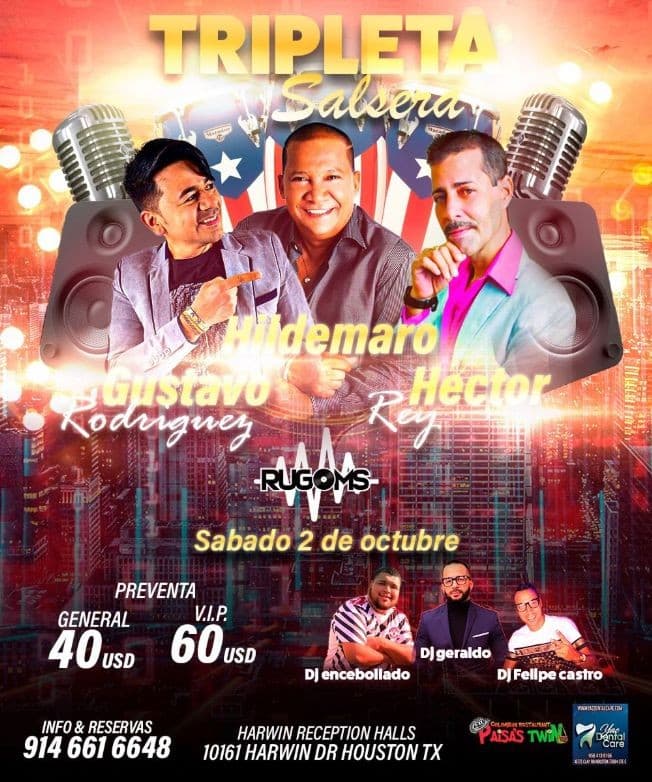 Event - HECTOR REY - GUSTAVO RODRIQUEZ - HILDEMARO  - TRIPLETA SALSERA - HOUSTON TEXAS - Houston, Texas - October 2, 2021 | concert tickets