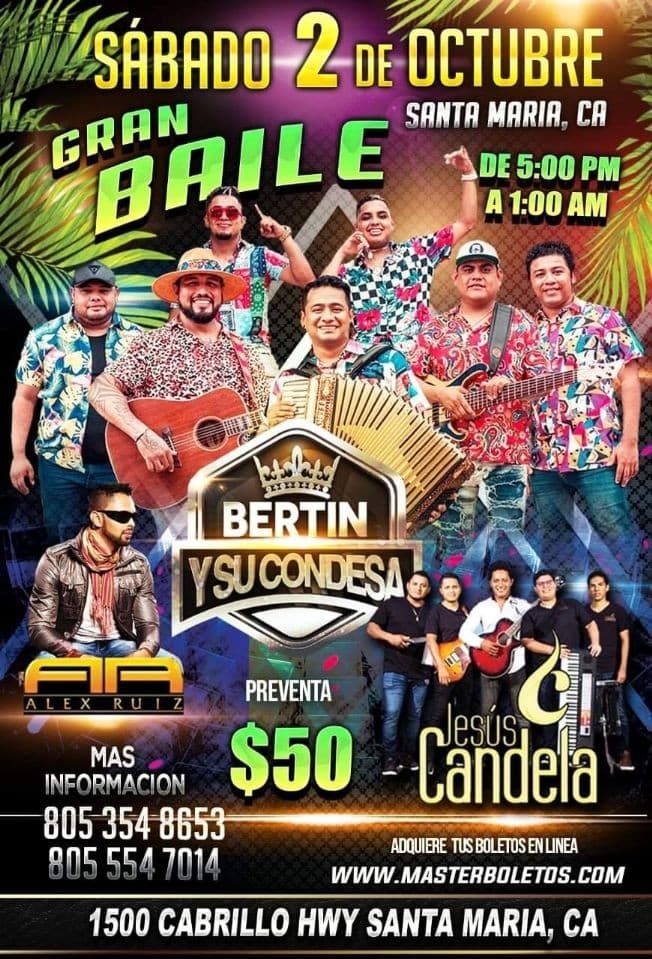 Event - BERTIN Y SU CONDESA, ALEX RUIZ, JESUS CANDELA EN VIVO ! SANTA MARIA CALIFORNIA - Santa Maria, California - October 2, 2021 | concert tickets